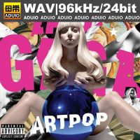 Lady Gaga-ARTPOP(流行艺术)专辑下载-Applause掌声mp3歌曲免费试听下载_九好无损音乐下载网